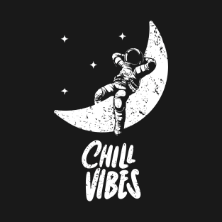 Chill Vibes - Relax on the Moon T-Shirt