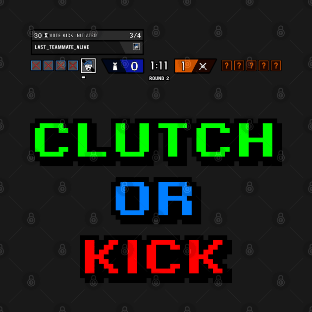 Clutch or Kick by Roufxis
