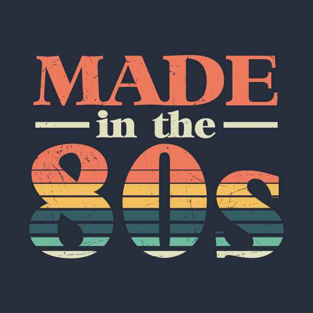 Retro Made in the 80s by SLAG_Creative