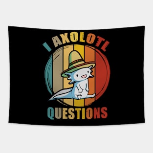 I Axolotl Questions Funny Cute Axolotl Vintage Tapestry