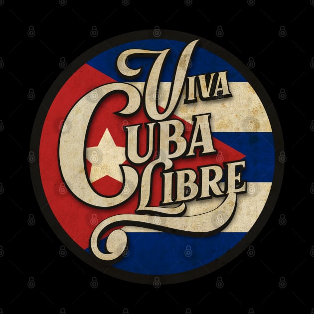 Viva Cuba Libre by CTShirts