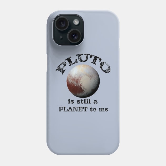 Pluto is still a PLANET to me Phone Case by Brasilia Catholic