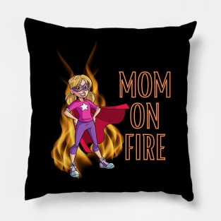 Mom on Fire Pillow