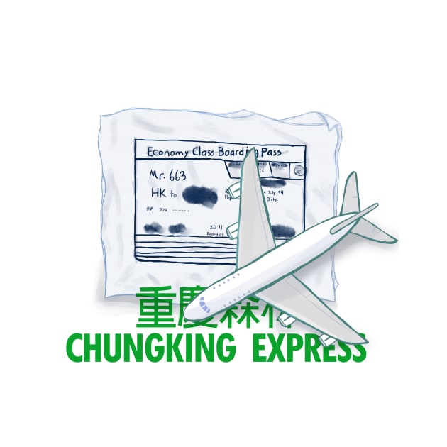 Chungking Express Boarding Pass by Youre-So-Punny