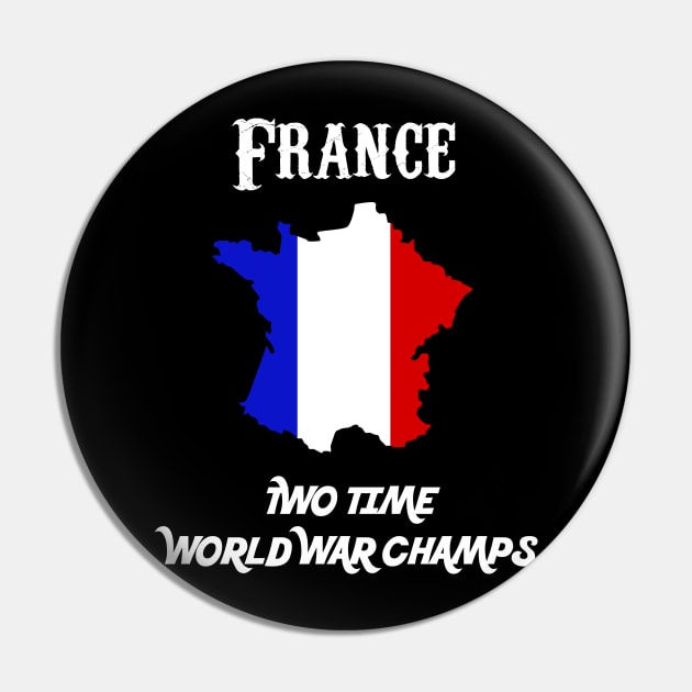 France Two Time World War Champs French Pin by TriHarder12