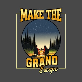 Make the Grand Escape T-Shirt