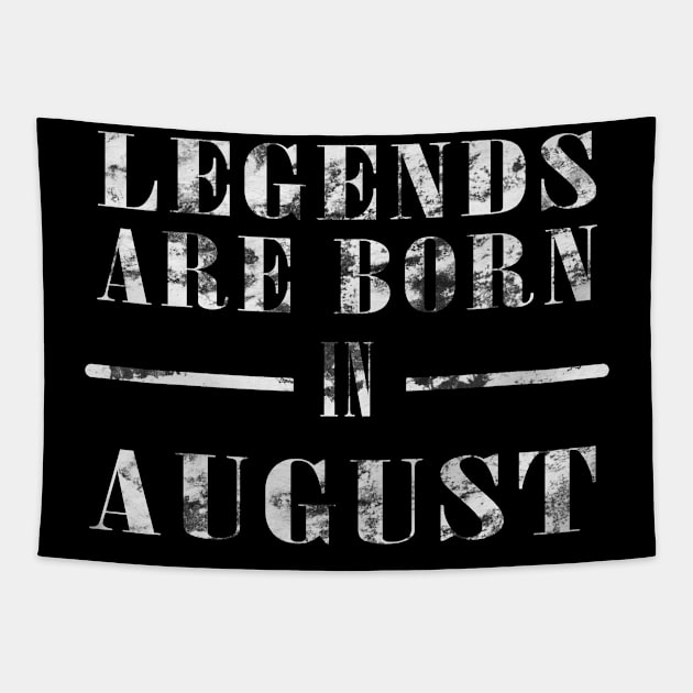 LEGENDS ARE BORN IN AUGUST Tapestry by Seven Spirit