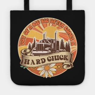 Groovy trucker girl female truck driver quote Out of a big rig often comes a hard chick Tote