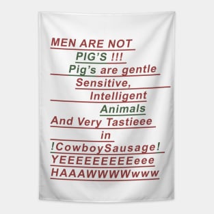 Men Are Not Pigs Tapestry