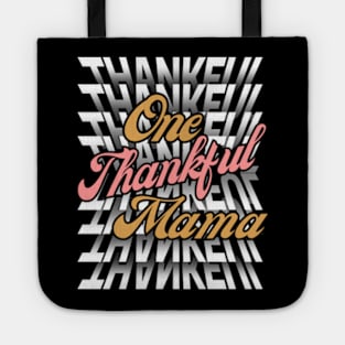 One Thankful Mama -Flip Mirror Text Typography Thanksgiving Tote