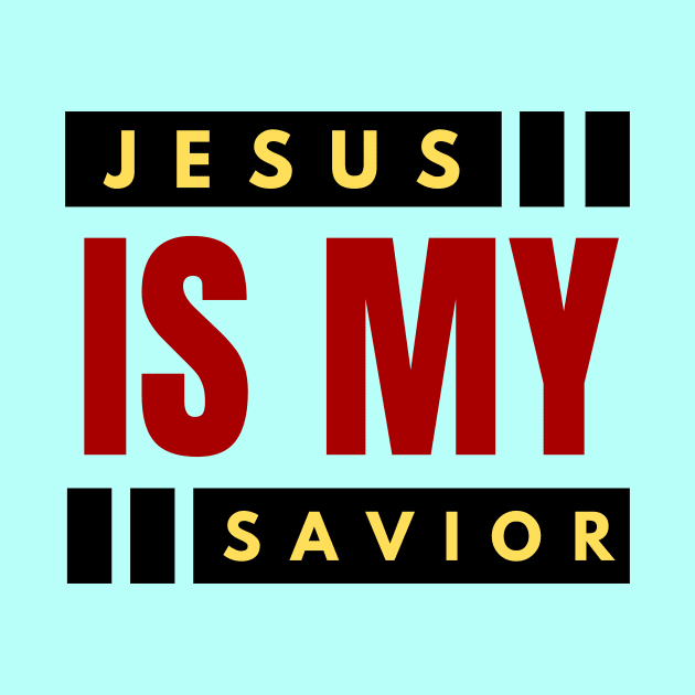 Jesus Is My Savior | Christian Saying by All Things Gospel