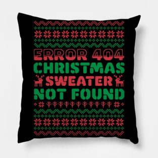 Error 404 Ugly Christmas Sweater Not Found - Computer Nerd Pillow