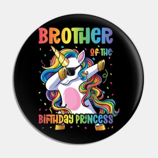 Brother of the Birthday Princess Dabbing Unicorn Girl Pin