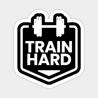 Train Hard Magnet