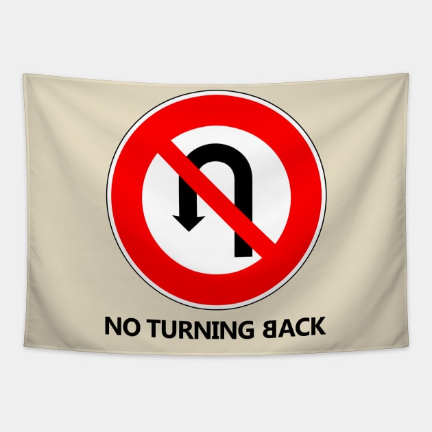 No Turning Back Tapestry by ArtOctave