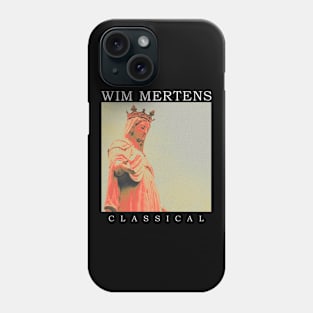 Wim Mertens Classic Instrumentals Phone Case