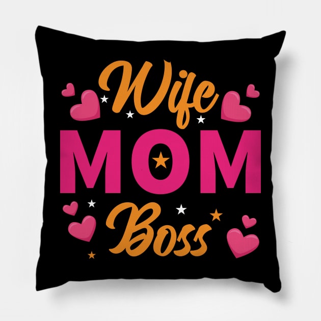 Wife, Mom, Boss Pillow by funkymonkeytees