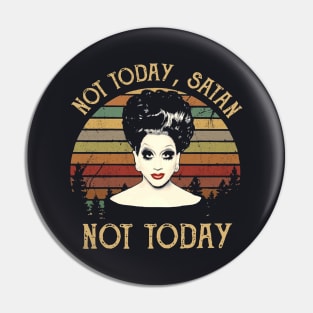 Not Today Satan Not Today Woman Sexy Power Wife Pin