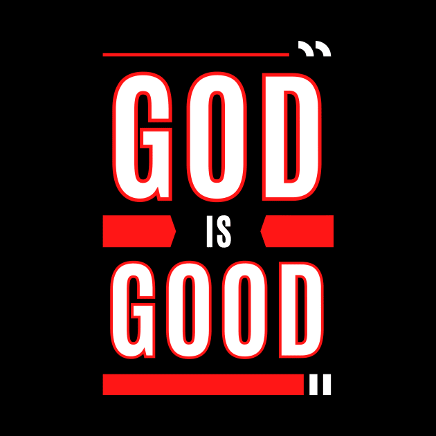 God Is Good | Christian Typography by All Things Gospel