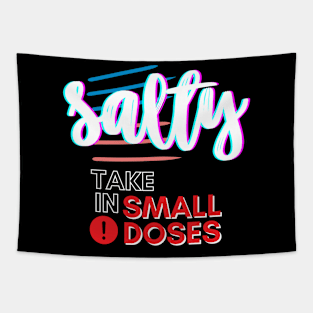 Salty - take in small doses | Funny Pun Introvert Sassy Punchy Design | Neon White Tapestry