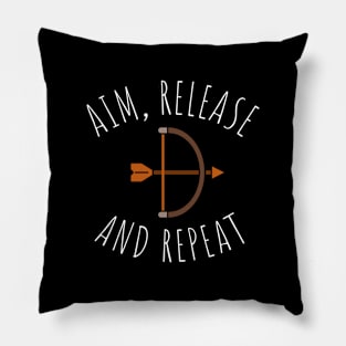 aim release and repeat Pillow