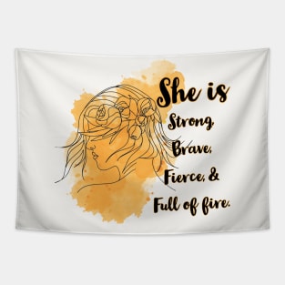 Strong, brave, fierce Tapestry