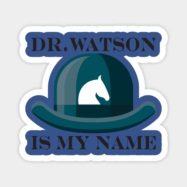 dr watson Magnet by Healtheworldclothing