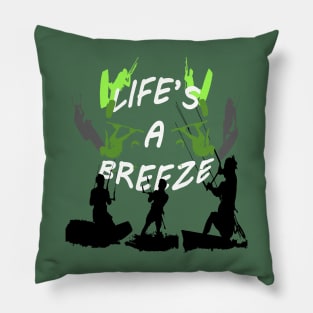 Lifes A Breeze For Kitesurfers Casual Pun For Kitesurfers Pillow