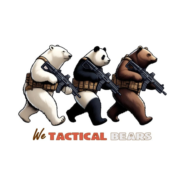 We Tactical Bears by Rawlifegraphic