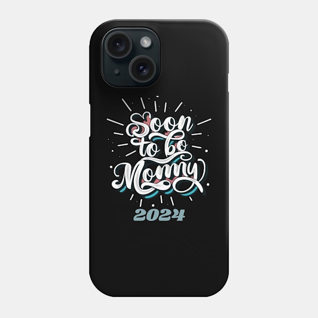 Soon To Be a Mommy 2024 Mommy Announcement We're expecting! Phone Case by Positive Designer