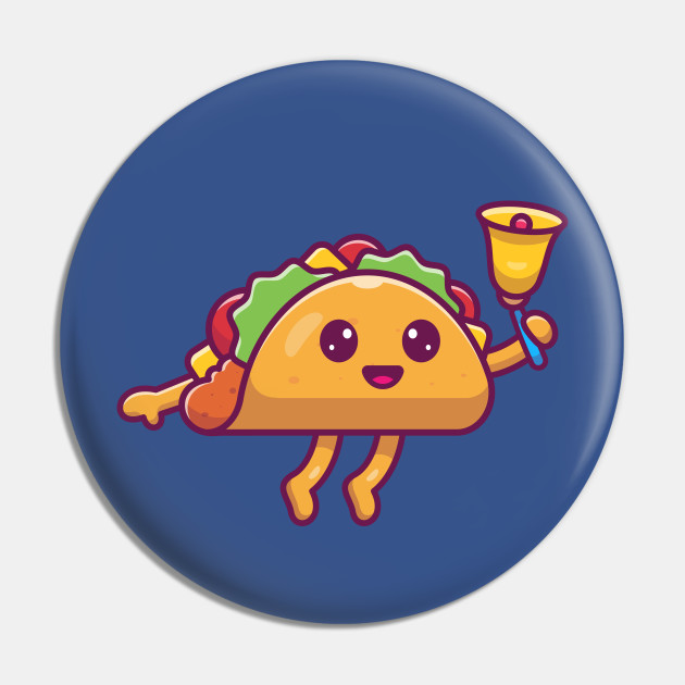 Cute Taco Holding Bell Cartoon - Taco - Pin | TeePublic Cute Taco Holding Bell Cartoon - Taco - Pin | TeePublic