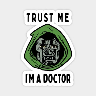 Trust Me, I'm A Doctor; Doom Magnet