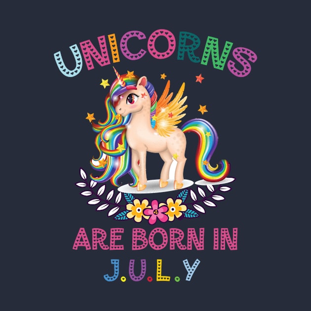 Unicorns Are Born In July by unicorn shirt