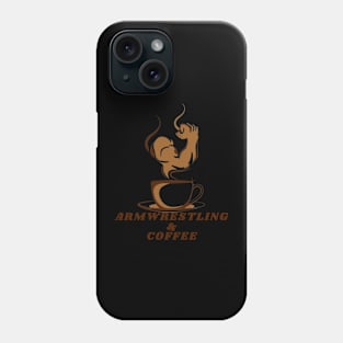 Armwrestling and Coffee Phone Case