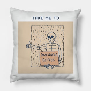 Take Me To Somewhere Better - 1bit Pixelart Pillow