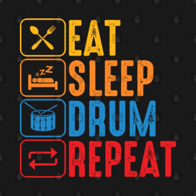 Eat Sleep Drum Repeat Funny Dummer by GreenCraft