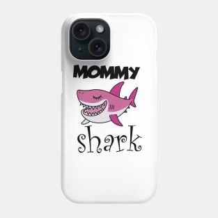 Mommy shark Phone Case