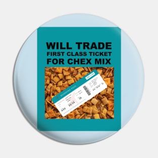 Trade First Class Ticket for Chex Mix Pin