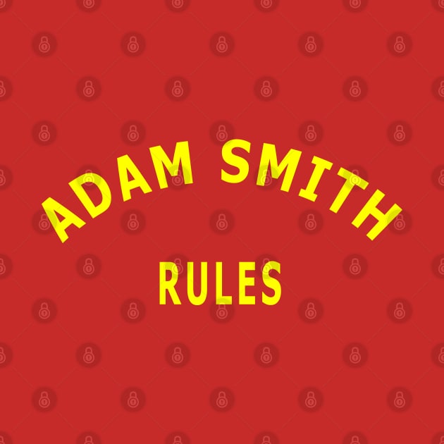 Adam Smith Rules by Lyvershop