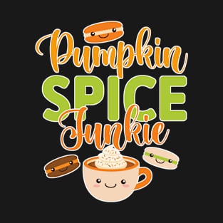 Pumpkin Spice Junkie, Pumpkin Spice Latte and Macarons T-Shirt