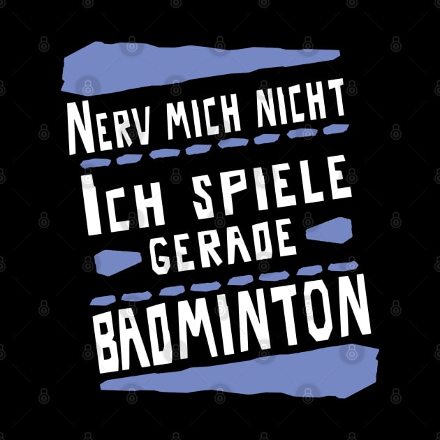 Badminton Federball Männer Frauen Spruch by FindYourFavouriteDesign