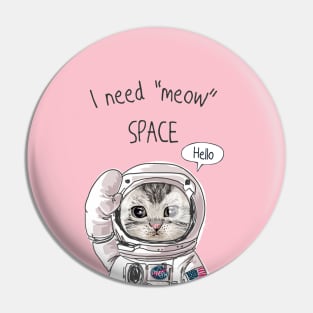 I need Meow space Pin