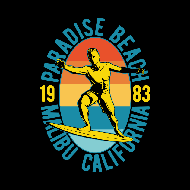 Surf Paradise Beach Malibu California Surfing Ride The Waves Gift Tshirt by gdimido