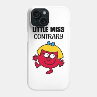 LITTLE MISS CONTRARY Phone Case