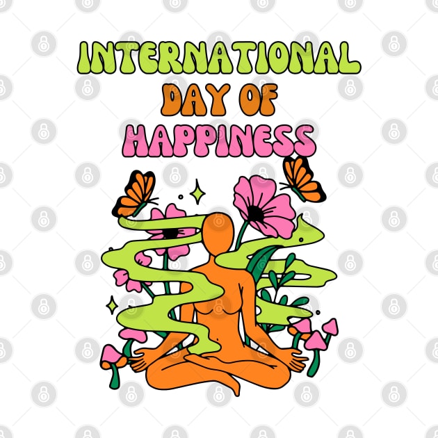 International Day Of Happiness by stressless