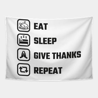 Eat Sleep Thanksgiving repeat Tapestry