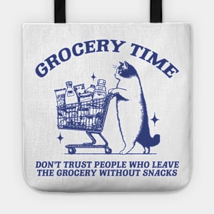 Grocery Time Funny Cat Shirt / Funny Cat Meme Shirt / Ironic Shirt / Weirdcore Clothing / Oddly Specific / Unhinged Tote