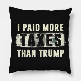 I Paid More Taxes Than Trump Pillow