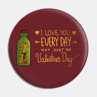 Love you every day for ever Pin