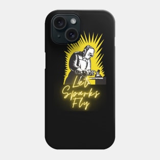 Let Sparks Fly Phone Case